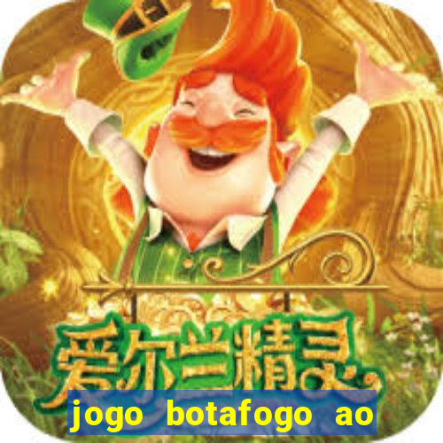jogo botafogo ao vivo hd